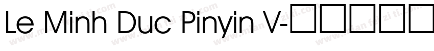 Le Minh Duc Pinyin V字体转换